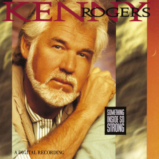 Kenny Rogers - Something Inside So Strong album cover