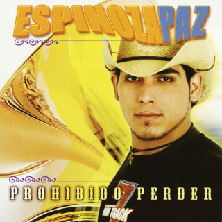 Espinoza Paz - Prohibido Perder album cover