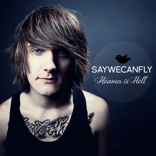 SayWeCanFly - Heaven Is Hell EP cover