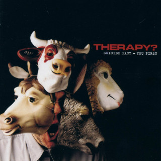 Therapy? - Suicide Pact - You First album cover