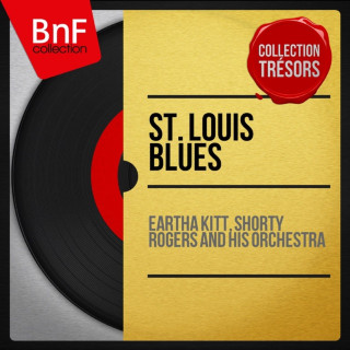 Eartha Kitt & Shorty Rogers - St. Louis Blues album cover
