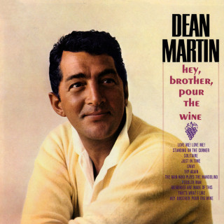 Dean Martin - Hey, Brother, Pour The Wine album cover