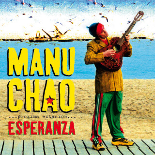 Manu Chao - Próxima Estación: Esperanza album cover