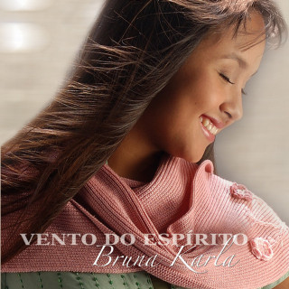 Bruna Karla - Vento Do Espírito album cover