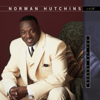 Norman Hutchins - Nobody But You album cover