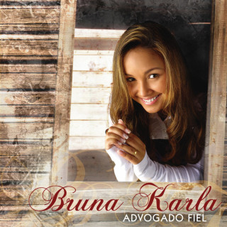 Bruna Karla - Advogado Fiel album cover