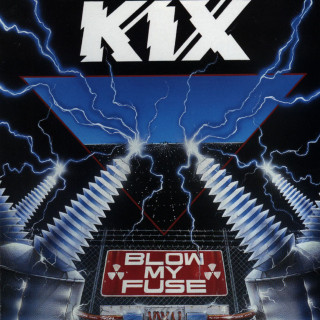 Kix - Blow My Fuse album cover