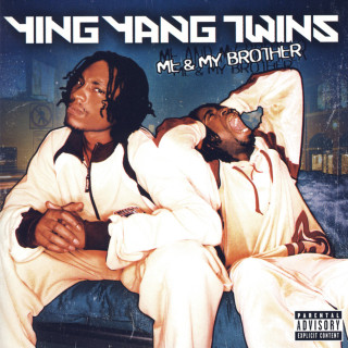 Ying Yang Twins - Me & My Brother album cover