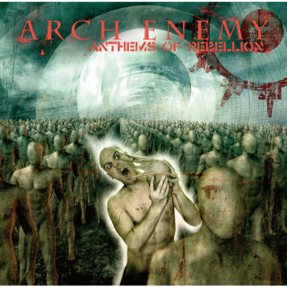Arch Enemy - Anthems Of Rebellion album cover
