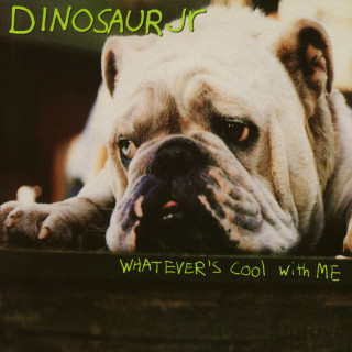 Dinosaur Jr. - Whatever's Cool With Me EP cover