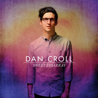 Dan Croll - Sweet Disarray album cover