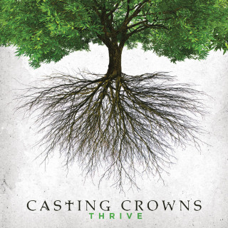 Casting Crowns - Thrive album cover