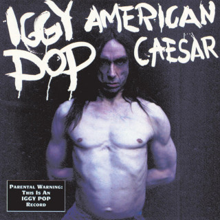 Iggy Pop - American Caesar album cover