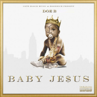 Doe B - Baby Jesus mixtape cover