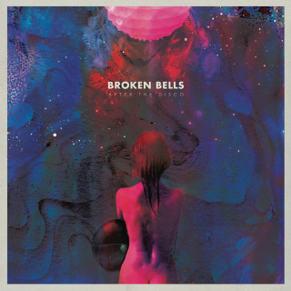 Broken Bells - After The Disco album cover