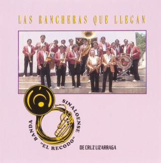Banda El Recodo - Las Rancheras Que Llegan album cover
