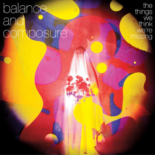 Balance And Composure - The Things We Think We're Missing album cover