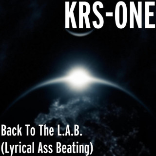 KRS-One - Back To The L.A.B. (Lyrical Ass Beating) EP cover