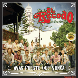 Banda El Recodo - Más Fuerte Que Nunca album cover