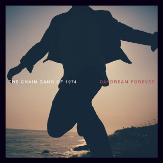 The Chain Gang Of 1974 - Daydream Forever album cover