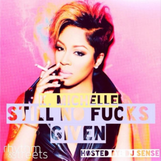 K. Michelle - Still No Fucks Given mixtape cover