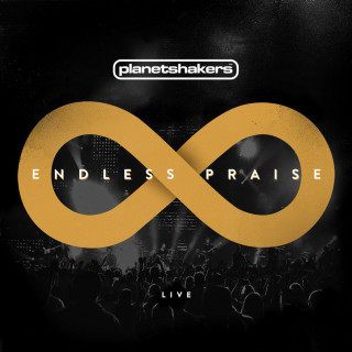 Planetshakers - Endless Praise live album cover