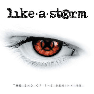 Like A Storm - The End Of The Beginning album cover
