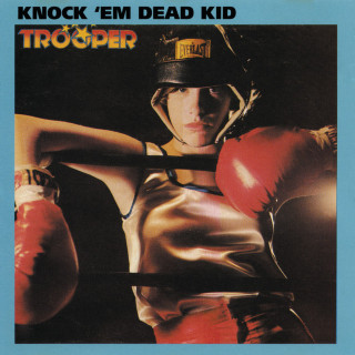 Trooper - Knock 'Em Dead, Kid album cover
