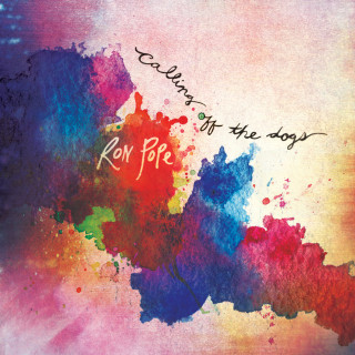 Ron Pope - Calling Off The Dogs album cover