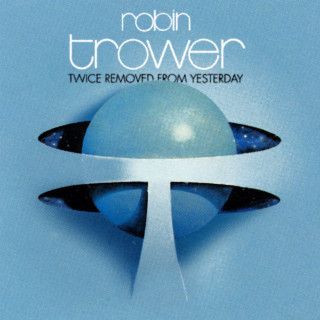 Robin Trower - Twice Removed From Yesterday album cover