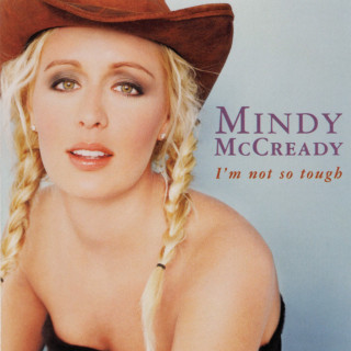 Mindy McCready - I'm Not So Tough album cover