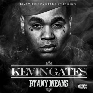 Kevin Gates - By Any Means mixtape cover