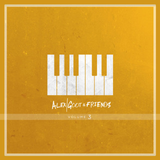 Alex Goot - Alex Goot & Friends, Vol. 3 album cover