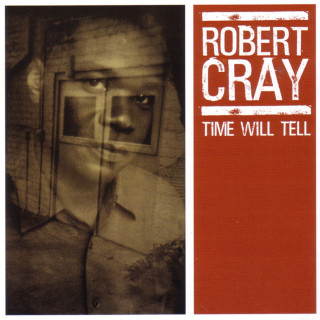 Robert Cray - Time Will Tell album cover