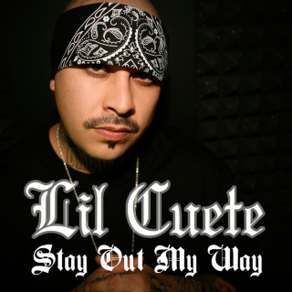 Lil Cuete - Stay Out My Way album cover