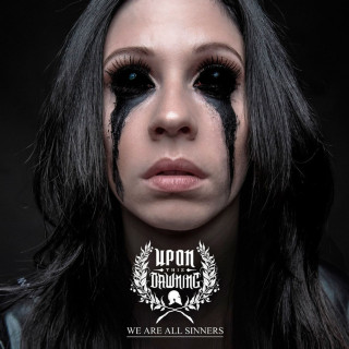 Upon This Dawning - We Are All Sinners album cover
