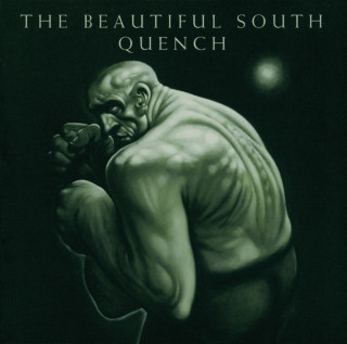 The Beautiful South - Quench album cover