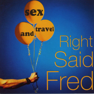 Right Said Fred - Sex And Travel album cover