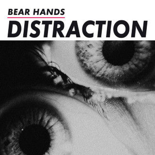 Bear Hands - Distraction album cover