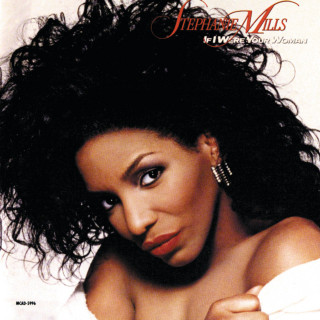 Stephanie Mills - If I Were Your Woman album cover
