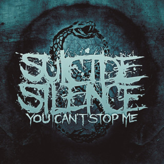Suicide Silence - You Can't Stop Me album cover