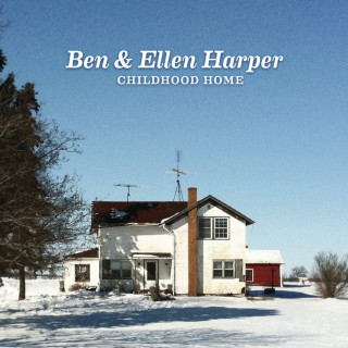 Ben & Ellen Harper - Childhood Home album cover