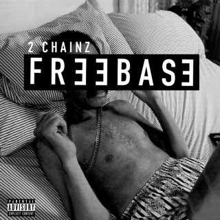 2 Chainz - Freebase EP cover