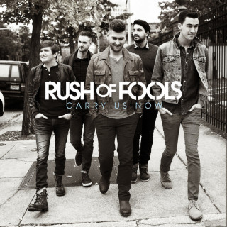 Rush Of Fools - Carry Us Now album cover