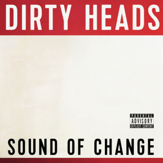 Dirty Heads - Sound Of Change album cover