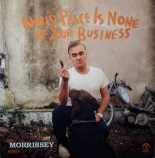 Morrissey - World Peace Is None Of Your Business album cover