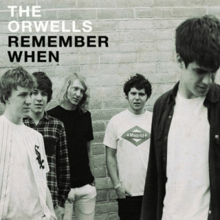 The Orwells - Remember When album cover