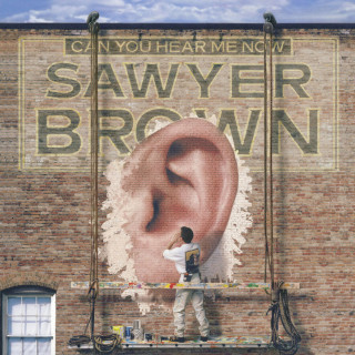 Sawyer Brown - Can You Hear Me Now album cover