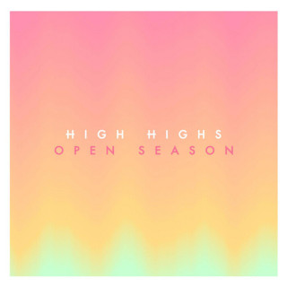 High Highs - Open Season album cover