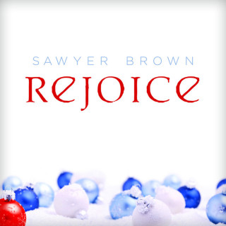 Sawyer Brown - Rejoice album cover